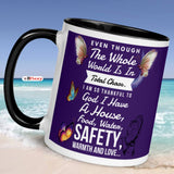 Even Though The Whole World Butterfly Coffee Mug With Color Inside