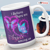I Believe There Are Angels Among Us Butterfly Ceramic Coffee Mugs Right 15oz | iPlexy.com