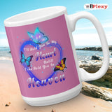 I Will Hold You In My Heart Butterfly Ceramic Mug 15 oz Right | iPlexy.com