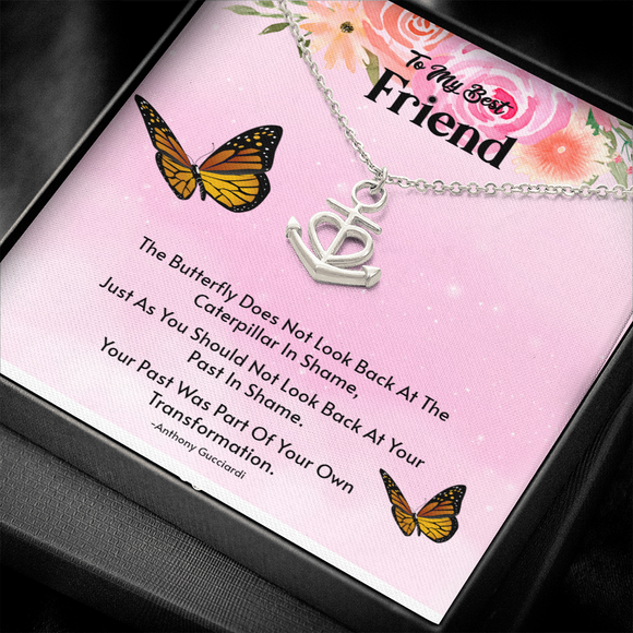 The Butterfly Does Not Look Back Anchor Necklace For Best Friend